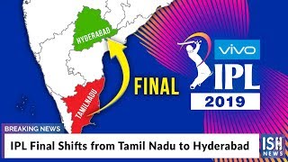 IPL Final Shifts from Tamil Nadu to Hyderabad