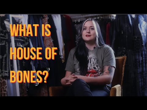What is House of Bones?