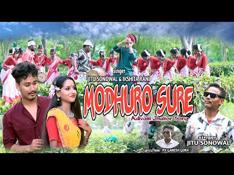 ..MODHURO SURE 2024/New Adivasi Jhumoir Song/Jitu & Ikshita Rani / Nayan Anjaram /New officeal Video