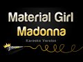 Madonna Material Girl Karaoke Version