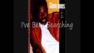 Glenn Jones I've Been Searching