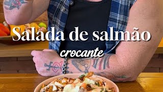 SALADA DE SALMÃO CURADO E CROCANTE PRA PÁSCOA / CANSEI DE SER CHEF #Salmao #Pascoa #receitas #salada
