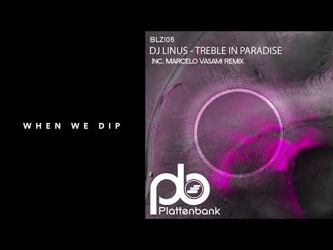 Premiere: DJ Linus - Treble In Paradise (Marcelo Vasami Remix) [Plattenbank]