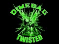 Dimebag Darrell - Twisted 