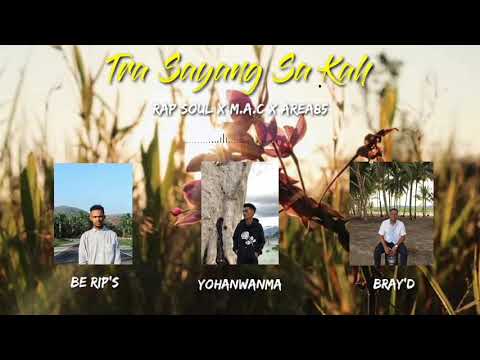 RapSoul - Tra Sayang Sa Kah_x M.A.C x Area85