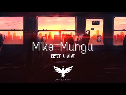 KRYCE  x  ALVI - Mke Mungu