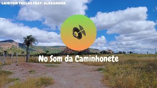 No Som Da Caminhonete Lyrics English Translation