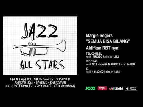 MARGIE SEGERS - Semua Bisa Bilang (Jazz All Stars - Audio Version)