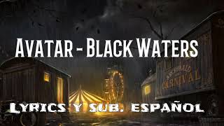 Avatar - Black Waters Lyrics y sub. español
