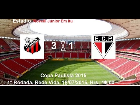Copa Paulista 2015 Ituano 3 x 1 Primavera de Indaiatuba