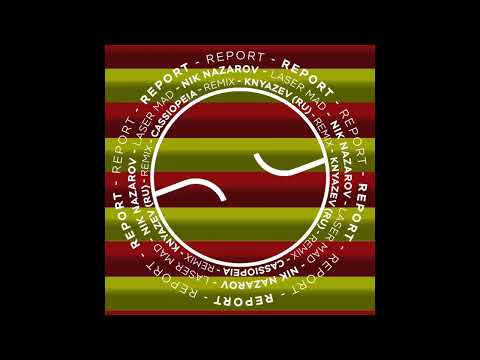 Nik Nazarov - Laser Mad (Cassiopeia, Dmitry Atrideep Remix)