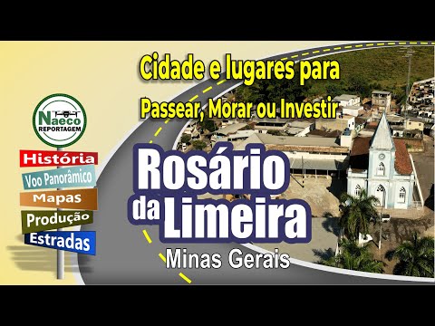 Rosário da Limeira, MG – Cidade para passear, morar e investir.