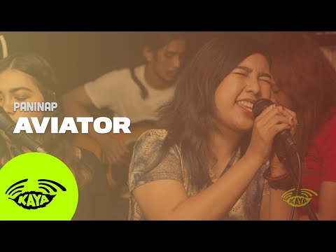 Paninap - Aviator (w/ Lyrics) - Kaya Live Sesh