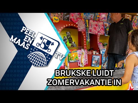 Brukske luidt zomervakantie in - 22 juli 2022 - Peel en Maas TV Venray