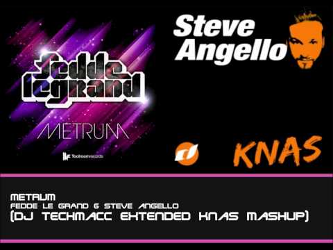 Metrum (DJ TECHMACC Extended KNAS Mashup) - Fedde le Grand & Steve Angello