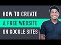 How To Make A Free Website On Google Sites In Just 5 Steps