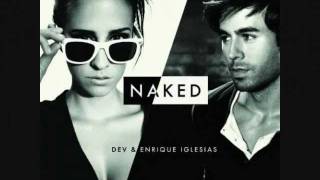 Naked Enrique iglesias Ft. Dev lyrics.wmv