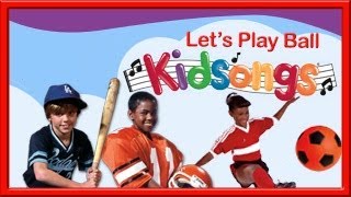 Let's Play Ball part 1 by Kidsongs | Best Kid Songs | PBS Kids | Real Kids