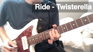 Ride - Twisterella (All Instruments Cover)