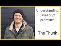 Understanding JavaScript Promises: The Thunk