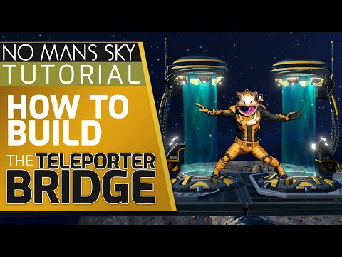 The Teleporter Bridge - How to build in No Man's Sky Frontiers