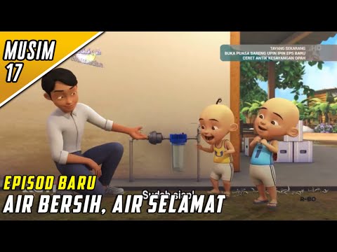 FULL Episod Baru Upin & Ipin Musim 17 - Air Beraih, Air Selamat | Upin Ipin Terbaru 2024