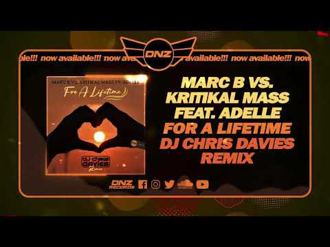 DNZF1443 // MARC B VS KRITIKAL MASS FT. ADELLE - FOR A LIFETIME DJ CHRIS DAVIES RMX (Official Video)