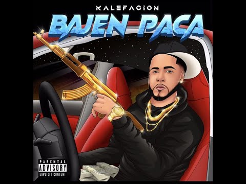 Kalefacion - Bajen Paca ( Audio Official )
