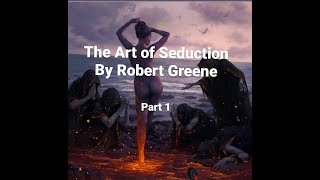 The Art of Seduction Robert Greene #seduction #attraction #magic #humannature #siren