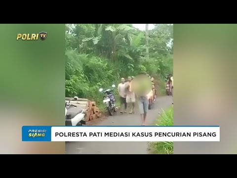 POLRESTA PATI MEDIASI KASUS PENCURIAN PISANG