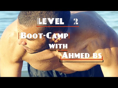 Level [2] Boot-Camp With Ahmed Ben Salah
