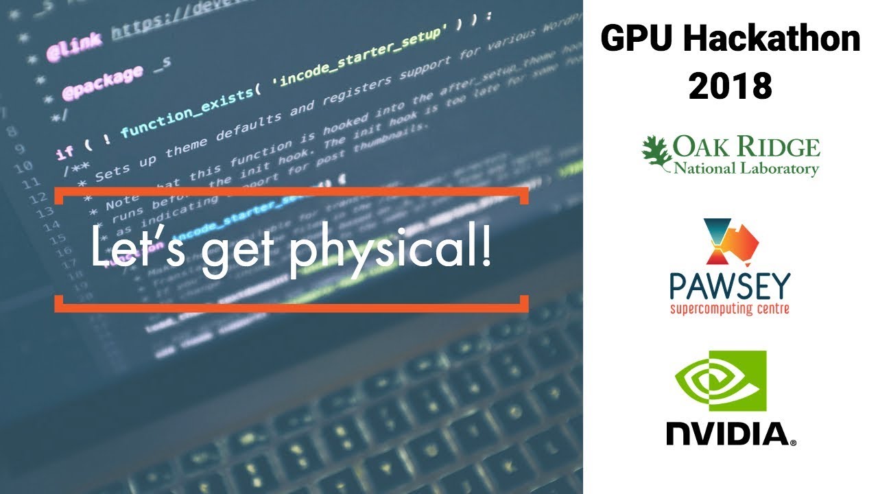 Let's Get Physical! [2018 GPU Hackathon]