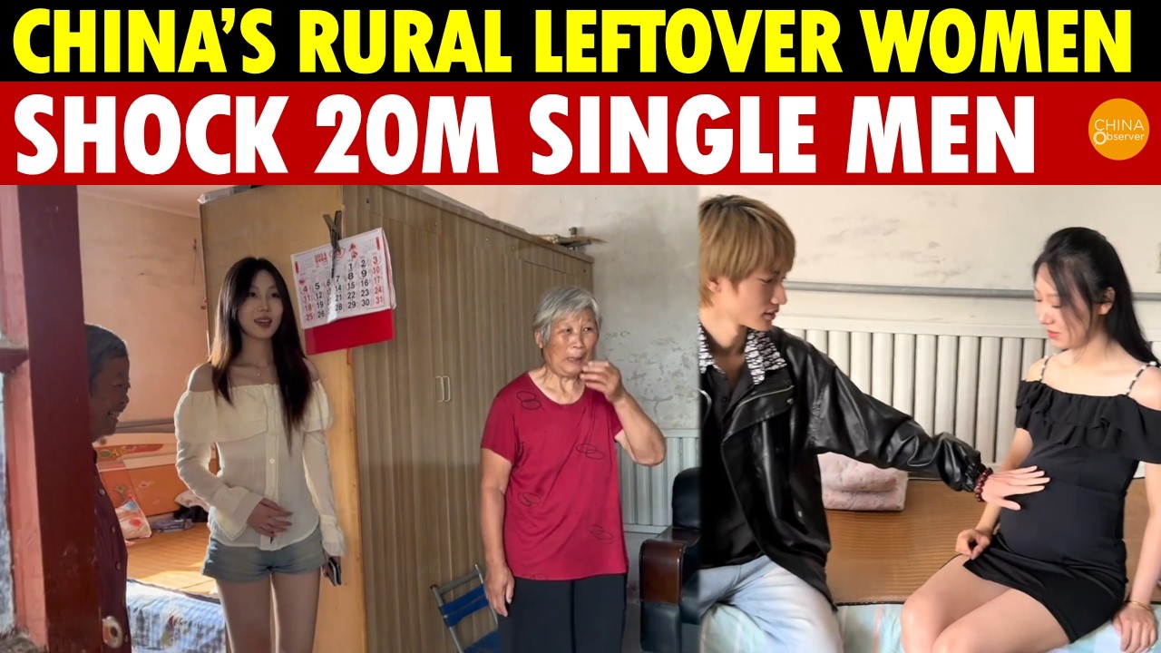 China’s Rural Leftover Women Shock 20M Single Men: Divorced Moms, Pregnant Brides, ￥280K Bride Price