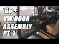 Classic VW BuGs How to Assemble Build Restore 1965 and Later Beetle Sedan Doors PT. 1 & 2