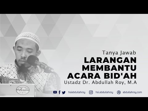 PROHIBITION OF ASSISTING INNOVATIVE EVENTS | USTADZ DR. ABDULLAH ROY, M.A.