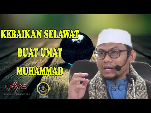 Fadhilat Berselawat | Dr Umar Muhammad Noor