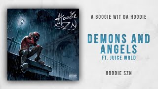 A Boogie wit da Hoodie - Demons and Angels Ft. Juice Wrld (Hoodie SZN)