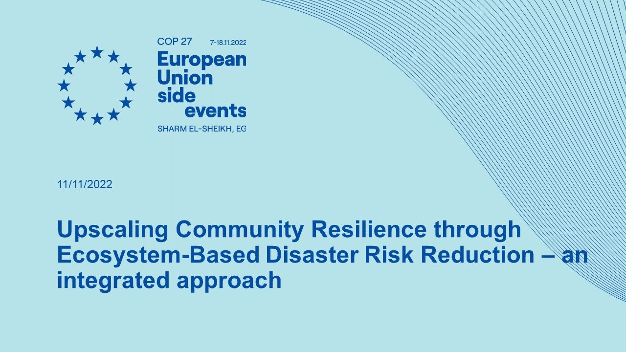 Upscaling Community Resilience through Ecosystem-Based Disaster Risk Reduction – an integrated ap...