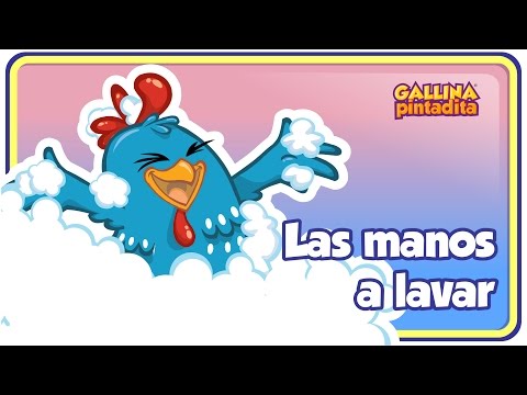 Las Manos a Lavar - Gallina Pintadita 3 - Oficial - Canciones infantiles para niños y bebés