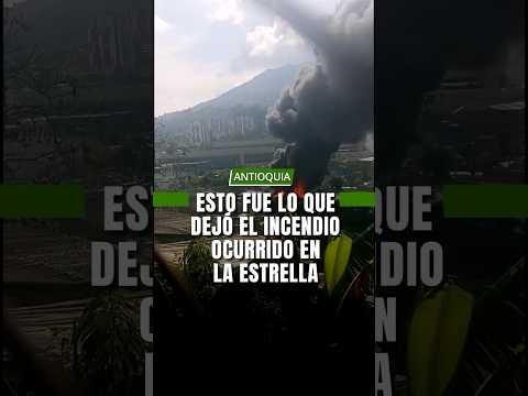 Fuerte incendio en la empresa Supratech, en el municipio de La Estrella