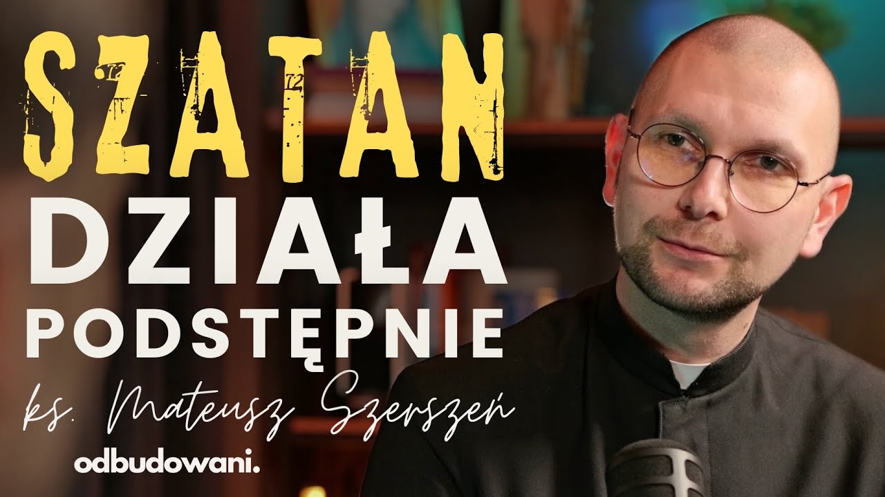 Anioły i demony: o duchowej walce, pokusach i mocy wiary mówi ks. Mateusz Szerszeń z "Któż Jak Bóg"