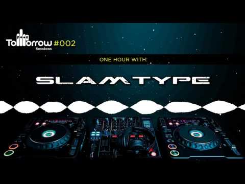 Fxxk Tomorrow Sessions #002 - Slamtype