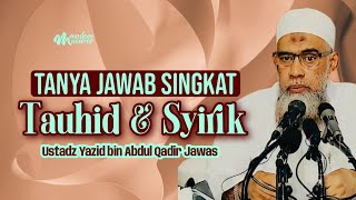 Download lagu BRIEF QUESTIONS AND ANSWERS ON THE ISSUES OF TAUHID AND SHYRK - Ustadz Yazid bin Abdul Qadir Jawas mp3