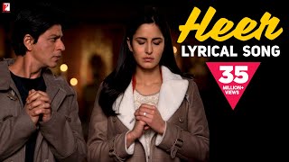 Lyrical  Heer  Song with Lyrics  Jab Tak Hai Jaan 