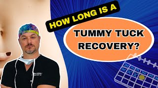 How long is Tummy Tuck Recovery?