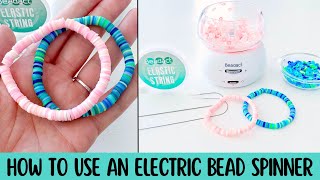 How to Use an Electric Bead Spinner | Beaded Bracelets for Beginners