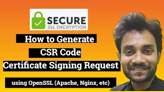 How to Generate CSR Certificate Signing Request Code For SSL using OpenSSL (Apache, Nginx, etc)