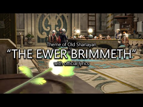 "The Ewer Brimmeth" (Old Sharlayan Theme) with Official Lyrics | Final Fantasy XIV