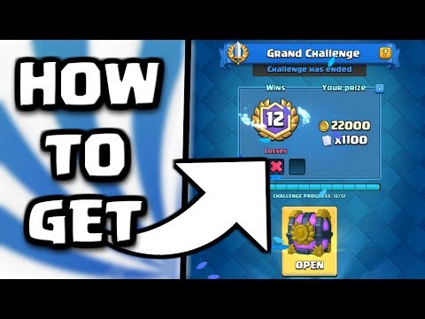 EASIEST WAY TO GET 12 WIN GRAND CHALLENGES | Clash Royale Grand Challenges