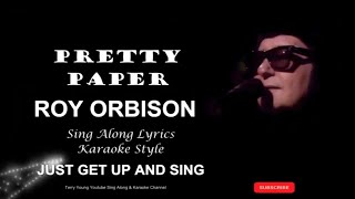 Roy Orbison Pretty Paper Sing Along Lyrics